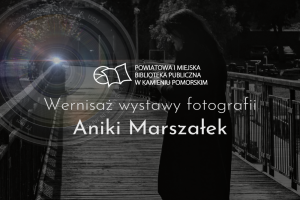 Relacja z wernisażu Aniki Marszałek